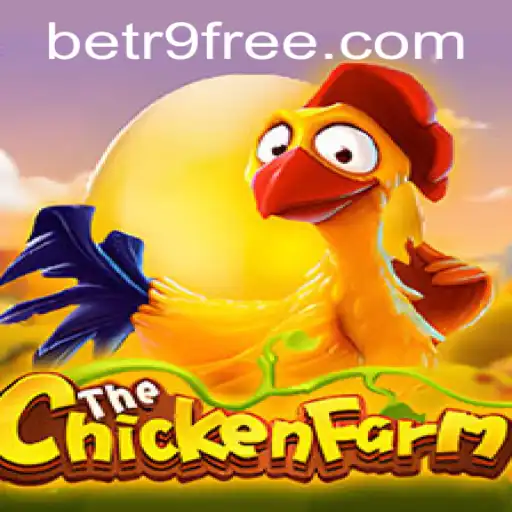 Exploring the Exciting World of ChickenFarm with the Keyword BETR9